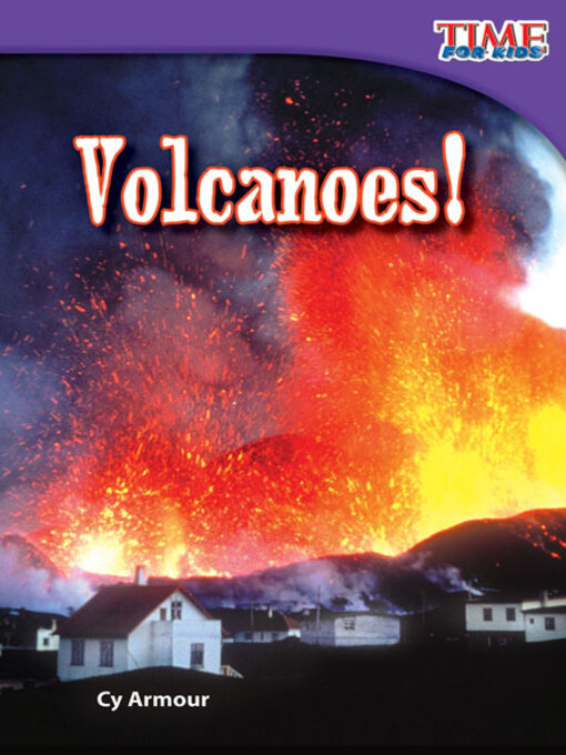 Title details for Volcanoes! by Cy Armour - Wait list